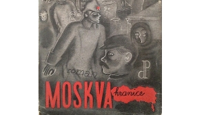 Jiří Weil: Moskva-hranice. Družstevní práce, 1937. Zdroj: Databazeknih.cz 