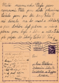 Examples of her correspondence with her mother, who was interned in the Svatobořice prison camp in Moravia