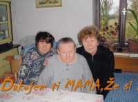 Marie Ryšavá (left), mother Anna and sister Anna