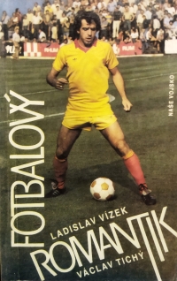 Ladislav Vízek on the cover of the book Football Romantic, written with legendary journalist Václav Tichy, published in 1988