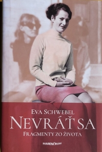 Slovak translation of Eva Schwebel's autobiographical book published in 2019