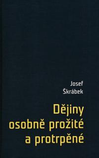 kniha pana Škrábka - Dějiny osobně prožité a protrpěné 